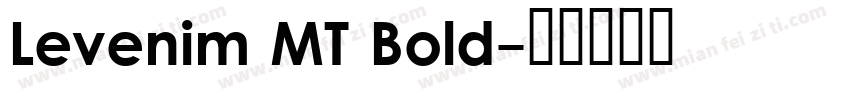 Levenim MT Bold字体转换